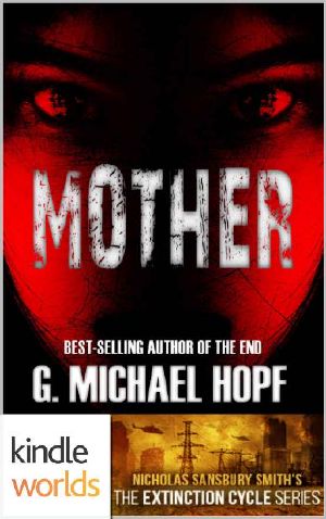 [Extinction Cycle (Kindle Worlds) 01] • Extinction Cycle (Kindle Worlds) · Mother